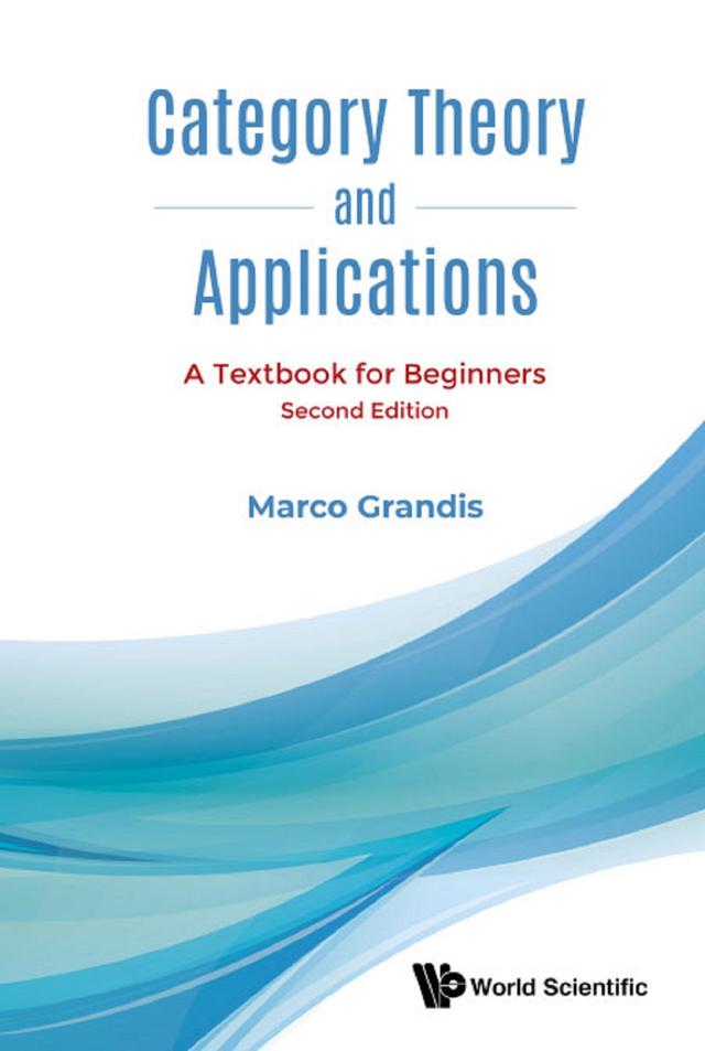 CATEGORY THEORY & APPL (2ND ED) by Marco Grandis