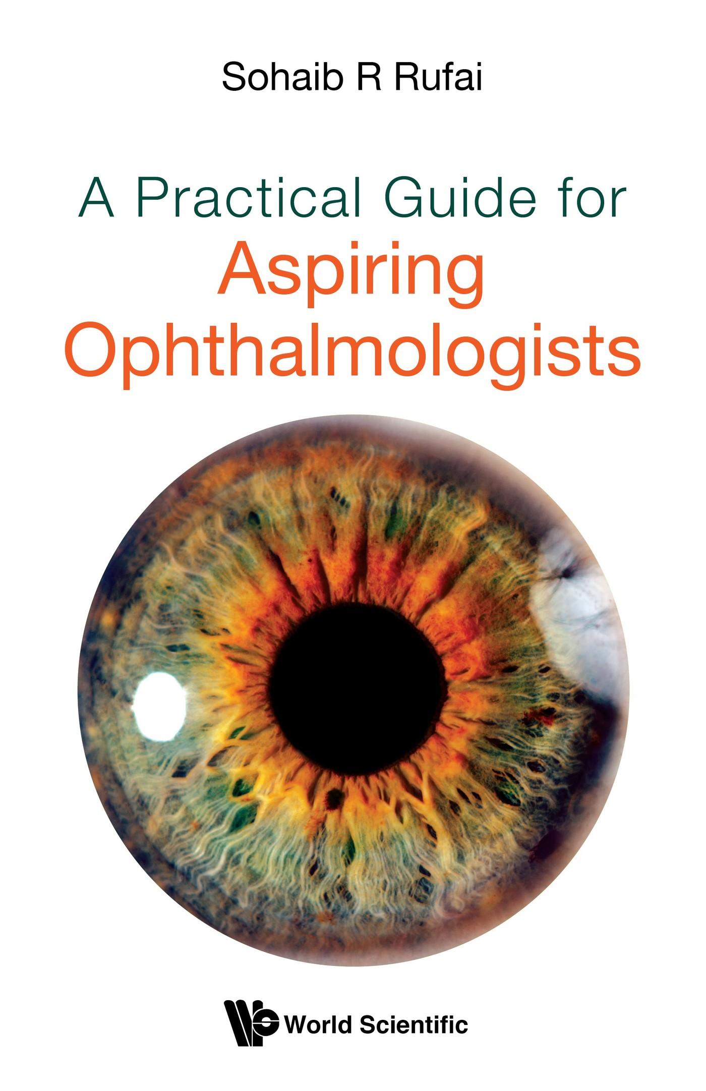 PRACTICAL GUIDE FOR ASPIRING OPHTHALMOLOGISTS, A