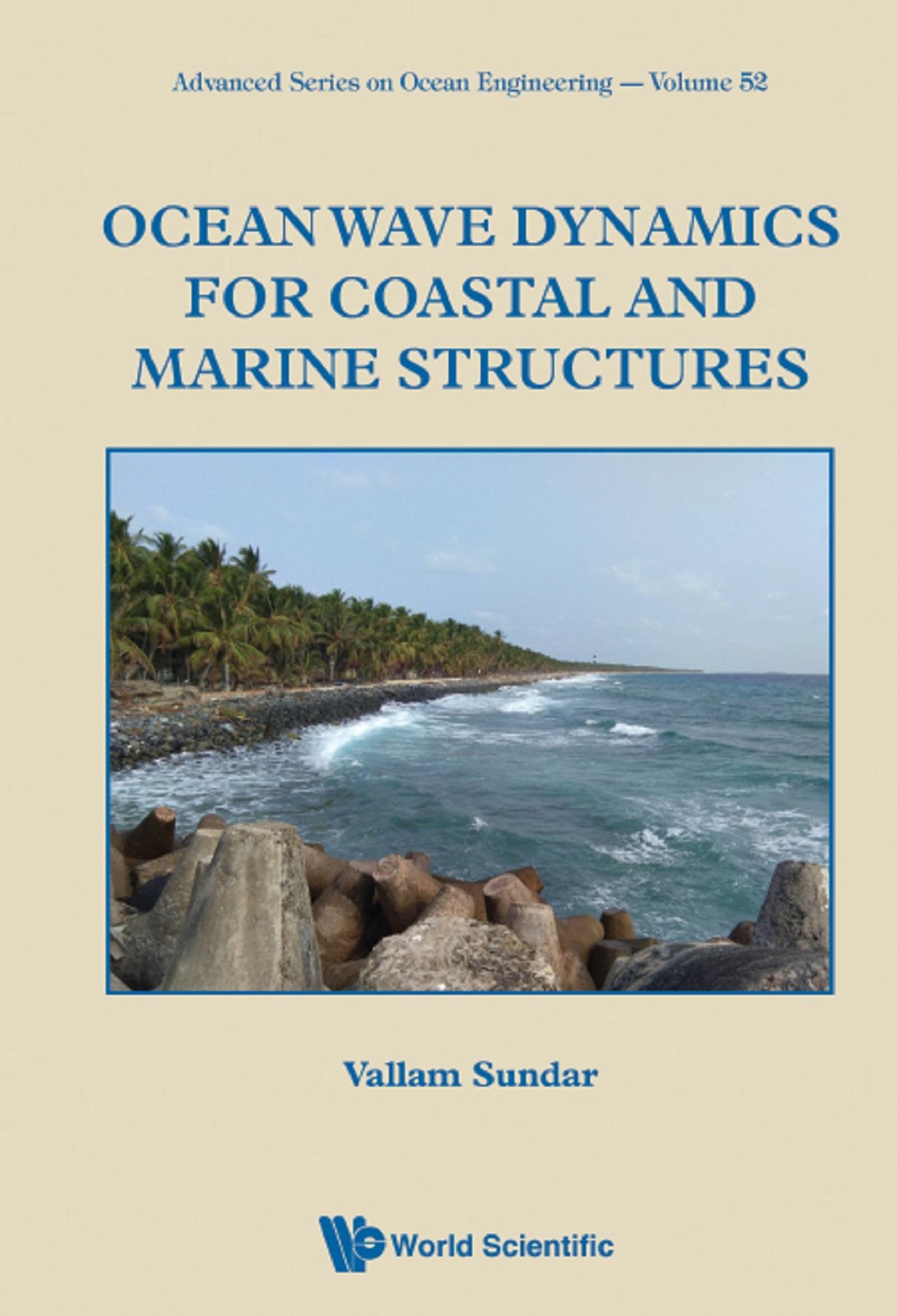OCEAN WAVE DYNAMICS FOR COASTAL AND MARINE STRUCTURES