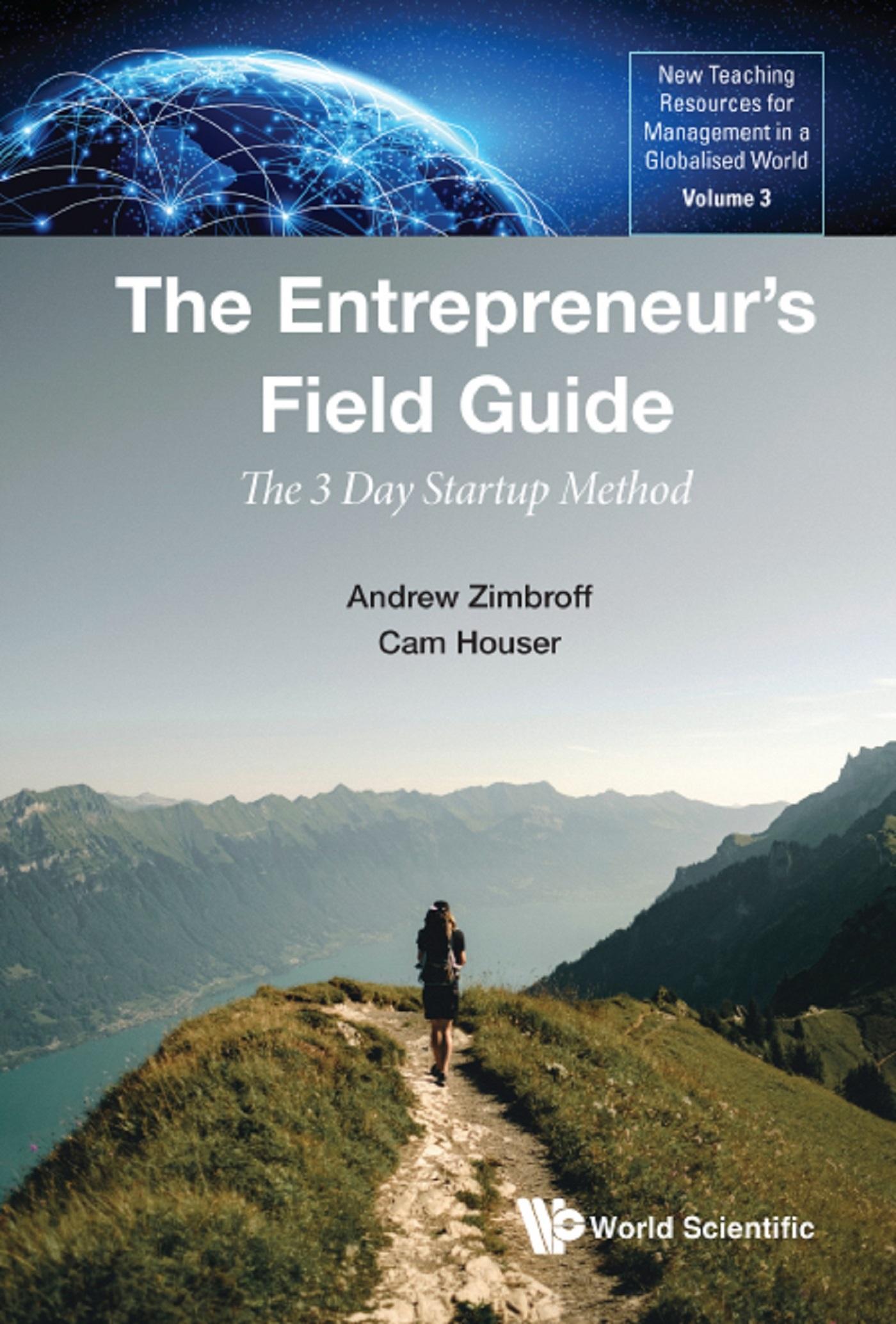 ENTREPRENEUR'S FIELD GUIDE, THE: THE 3 DAY STARTUP METHOD