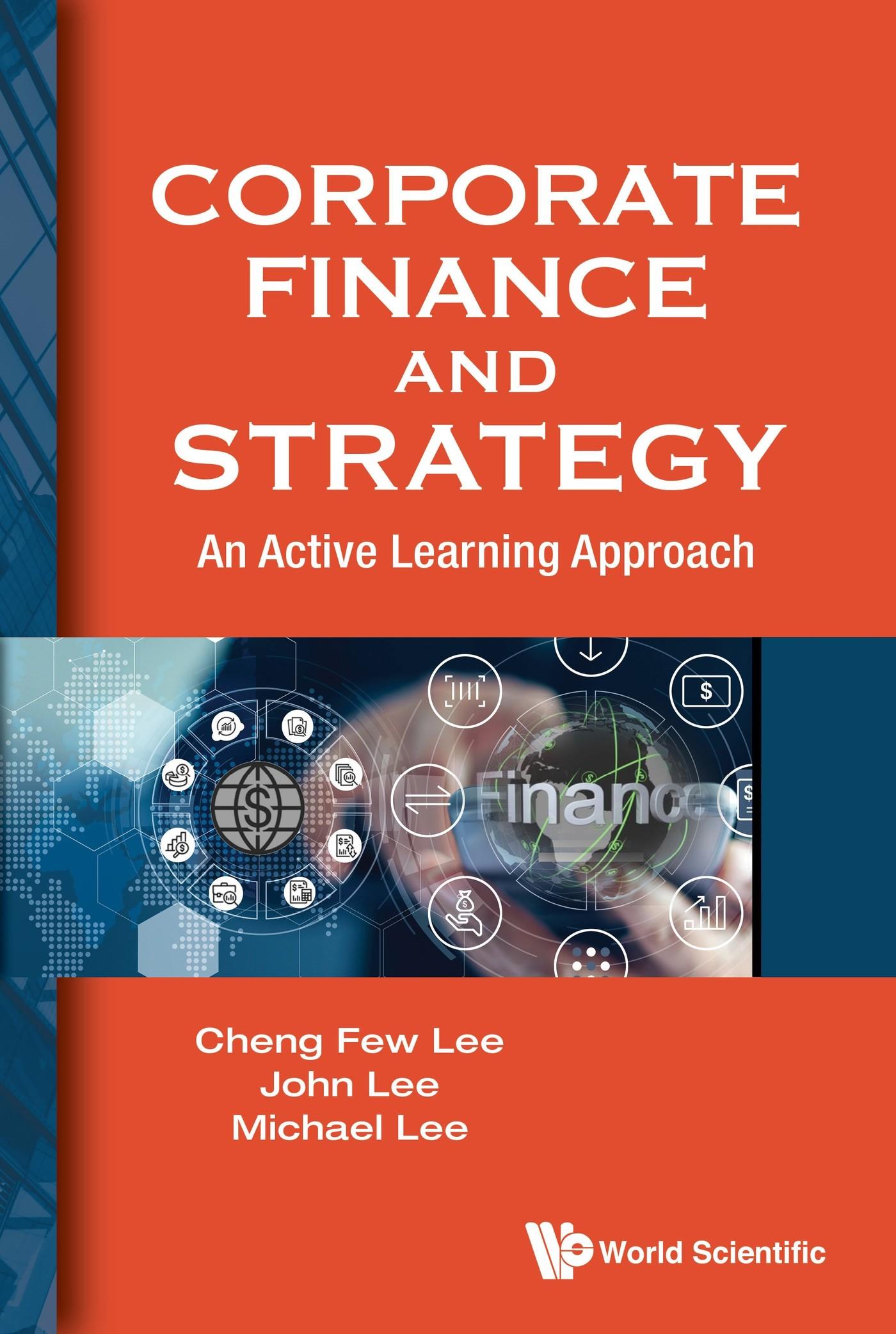CORPORATE FINANCE AND STRATEGY: AN ACTIVE LEARNING APPROACH