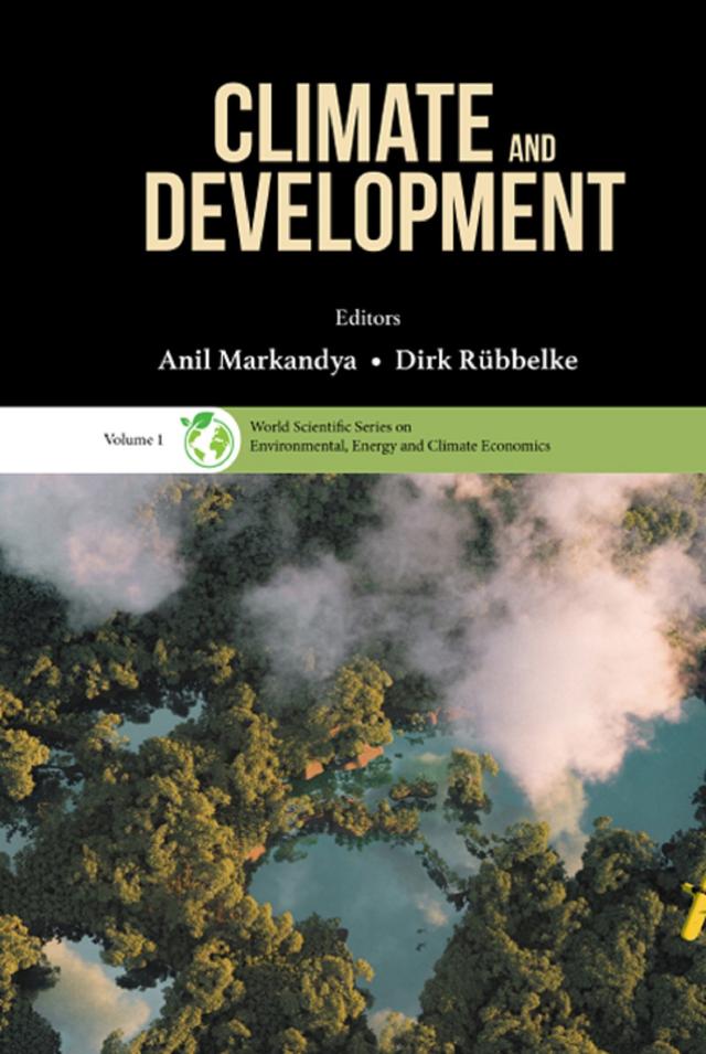 CLIMATE AND DEVELOPMENT by Anil Markandya, Dirk R&amp;uuml;bbelke