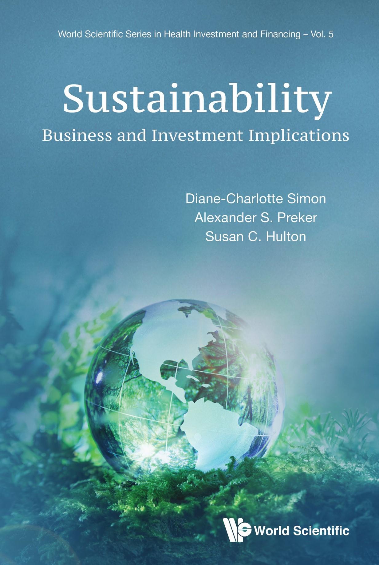 SUSTAINABILITY: BUSINESS AND INVESTMENT IMPLICATIONS