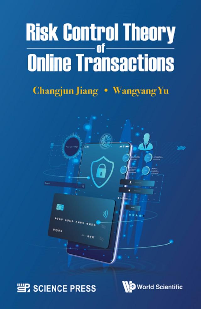 RISK CONTROL THEORY OF ONLINE TRANSACTIONS by Changjun Jiang, Wangyang Yu