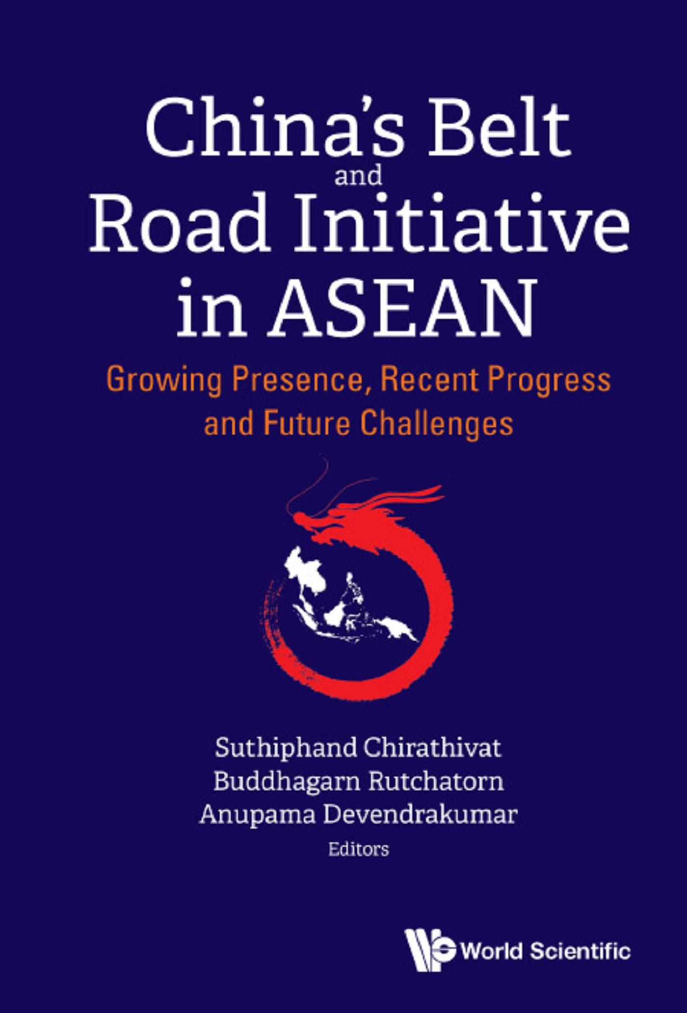 CHINA'S BELT AND ROAD INITIATIVE IN ASEAN