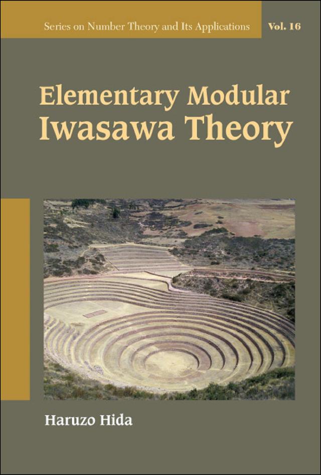 ELEMENTARY MODULAR IWASAWA THEORY by Haruzo Hida