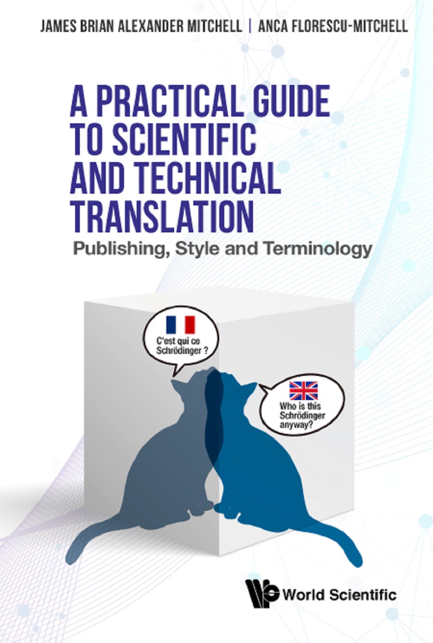 PRACTICAL GUIDE TO SCIENTIFIC AND TECHNICAL TRANSLATION, A