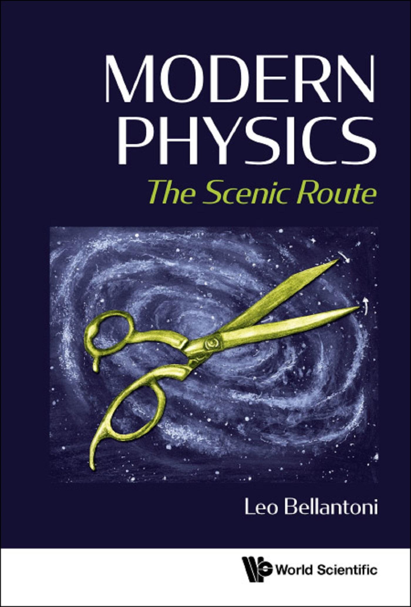 MODERN PHYSICS: THE SCENIC ROUTE