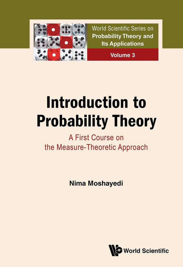 INTRODUCTION TO PROBABILITY THEORY by Nima Moshayedi