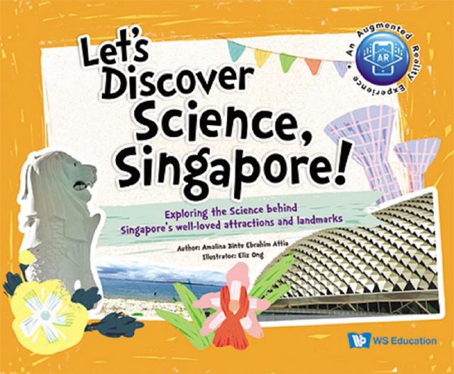 LET'S DISCOVER SCIENCE, SINGAPORE! by Amalina Bte Ebrahim Attia, Eliz Ong
