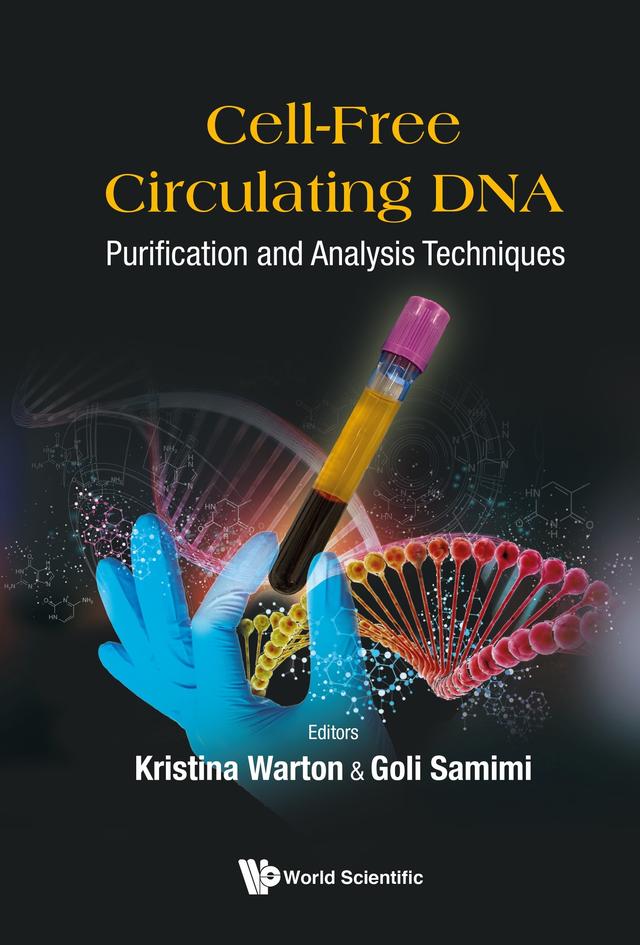 CELL-FREE CIRCULATING DNA by Goli Samimi, Kristina Warton