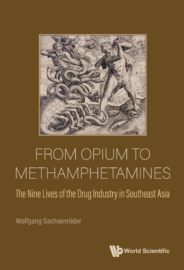 FROM OPIUM TO METHAMPHETAMINES by Wolfgang Sachsenroder