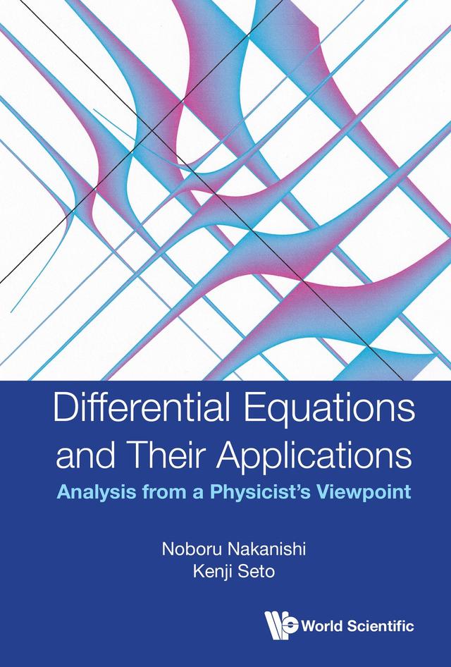 DIFFERENTIAL EQUATIONS AND THEIR APPLICATIONS by Kenji Seto, Noboru Nakanishi