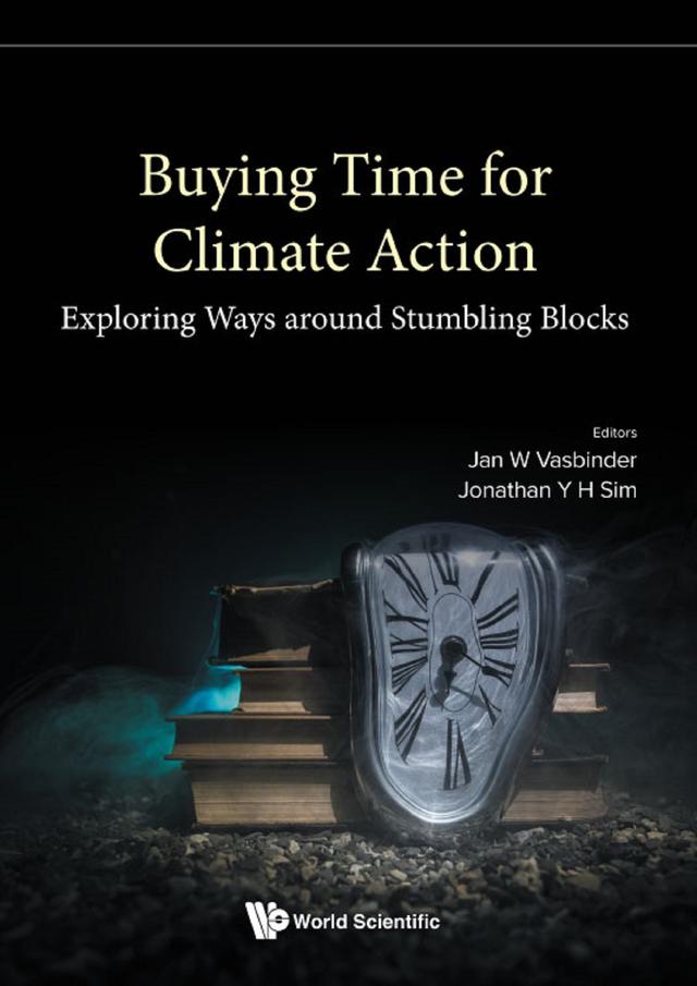 BUYING TIME FOR CLIMATE ACTION by Jan Wouter Vasbinder, Jonathan Y H Sim