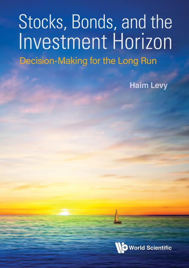 STOCKS, BONDS, AND THE INVESTMENT HORIZON by Haim Levy