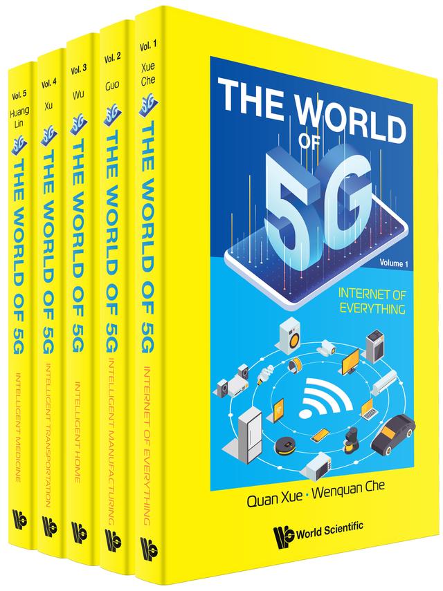 WORLD OF 5G, THE (5V) by Haibin Lin, Jishun Guo, Quan Xue, Wei Wu, Wenhua Huang, Wenquan Che, Zhiqiang Xu