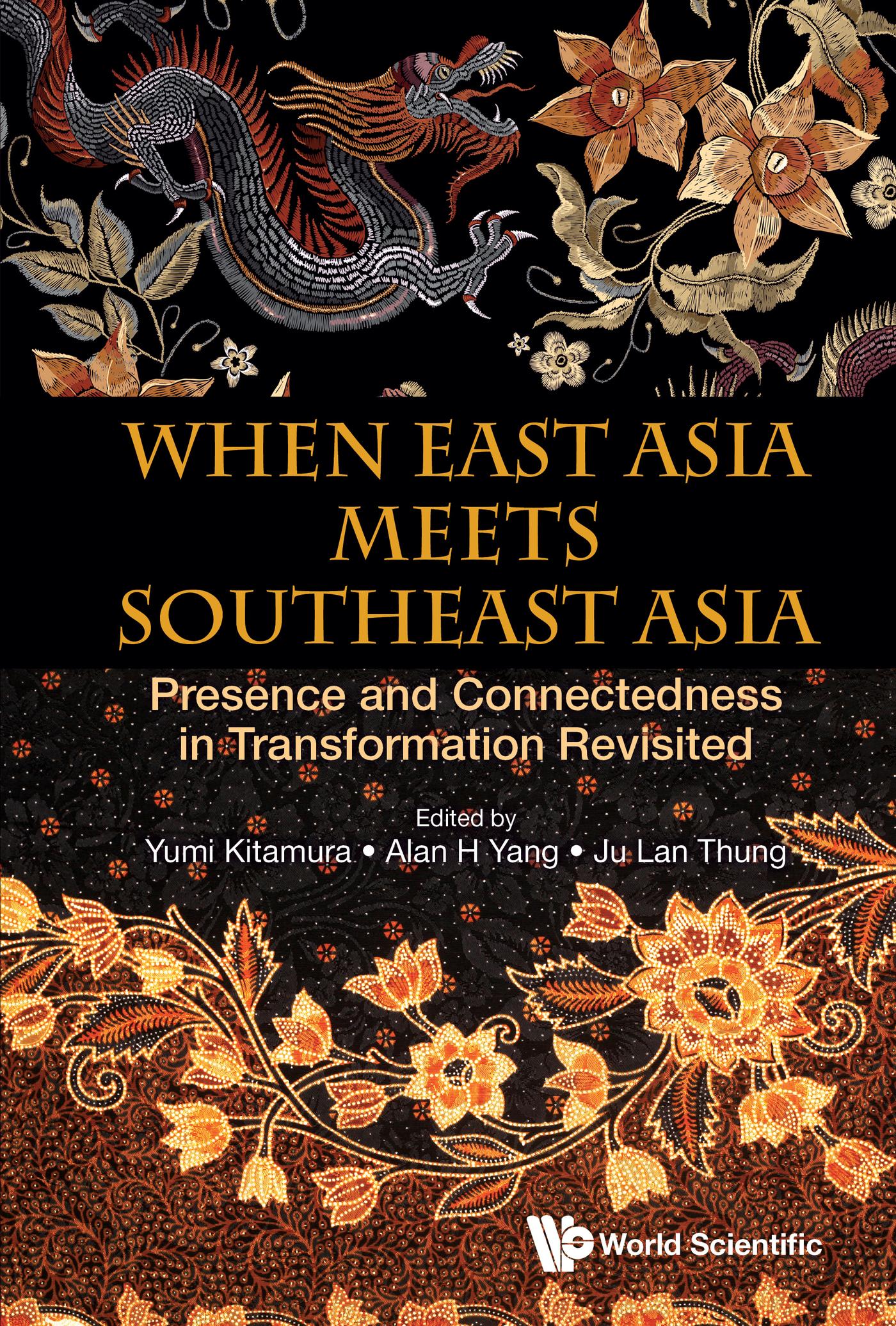 WHEN EAST ASIA MEETS SOUTHEAST ASIA