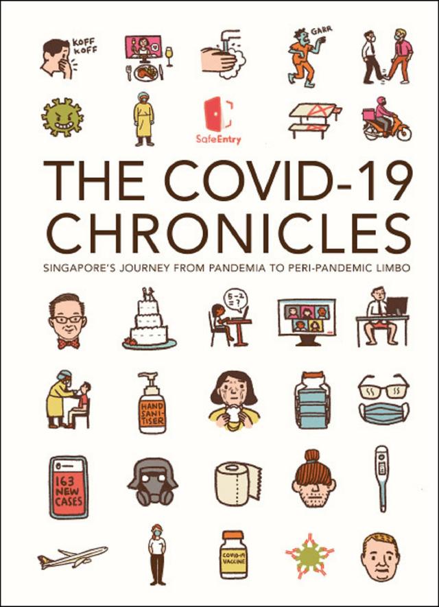 COVID-19 CHRONICLES, THE by Andrew Tan, Anngee Neo, Yong Loo Lin School Of Medicine, Nus