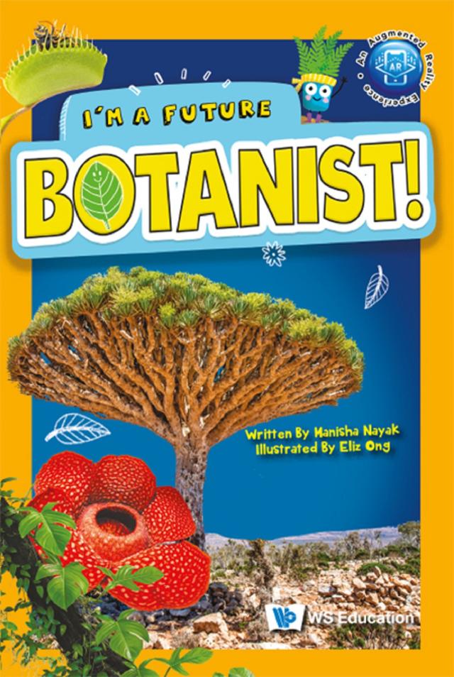 I'M A FUTURE BOTANIST! by Eliz Ong, Manisha Nayak