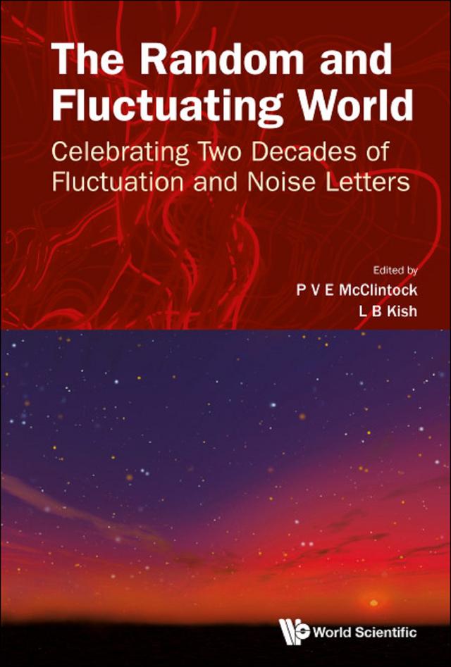 RANDOM AND FLUCTUATING WORLD, THE by L B Kish, P V E McClintock