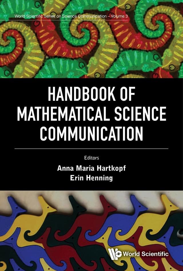 HANDBOOK OF MATHEMATICAL SCIENCE COMMUNICATION by Anna Maria Hartkopf, Erin Henning