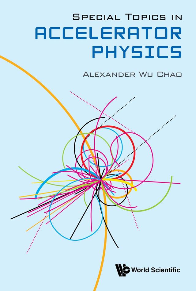 SPECIAL TOPICS IN ACCELERATOR PHYSICS by Alexander Wu Chao