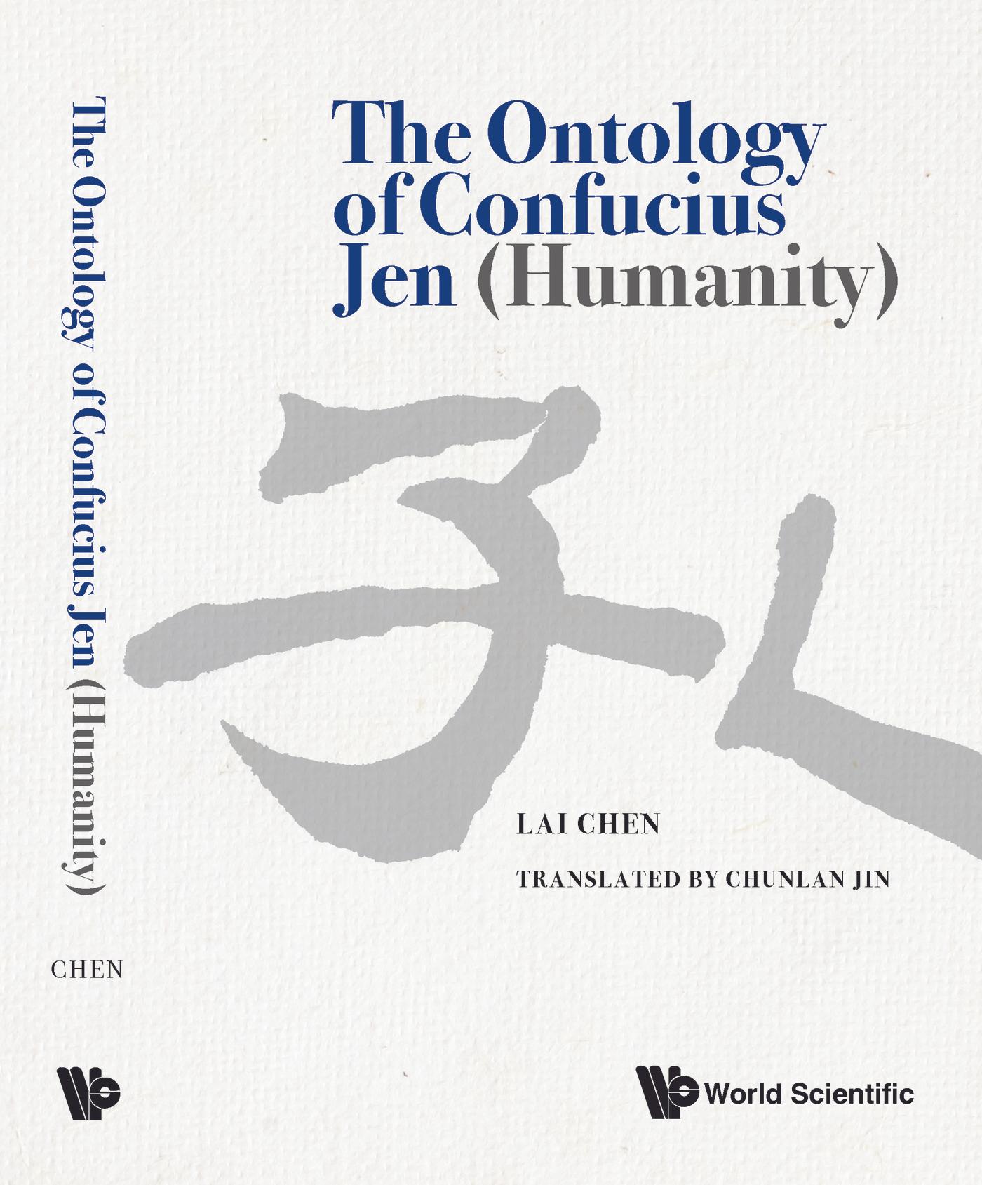ONTOLOGY OF CONFUCIUS JEN (HUMANITY), THE