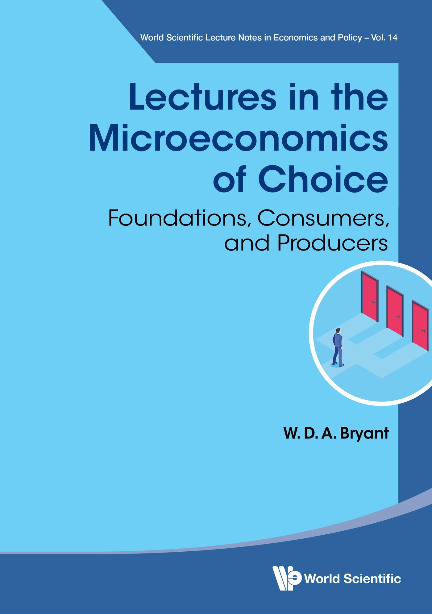 LECTURES IN THE MICROECONOMICS OF CHOICE