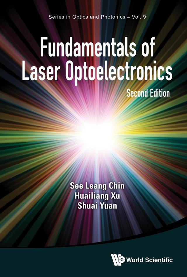 FUNDAMENT LASER OPTOELEC (2ND ED) by Huailiang Xu, See Leang Chin, Shuai Yuan