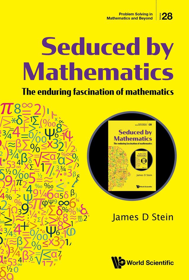 SEDUCED BY MATHEMATICS by James D Stein
