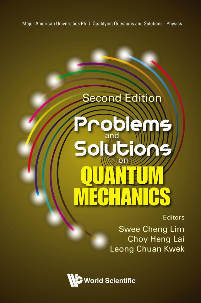 PROB & SOL QUAN MECH (2ND ED) by Choy Heng Lai, Leong Chuan Kwek, Swee Cheng Lim
