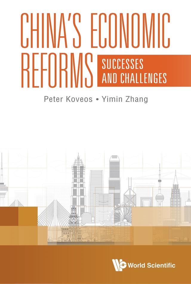 CHINA'S ECONOMIC REFORMS: SUCCESSES AND CHALLENGES by Peter Koveos, Yimin Zhang