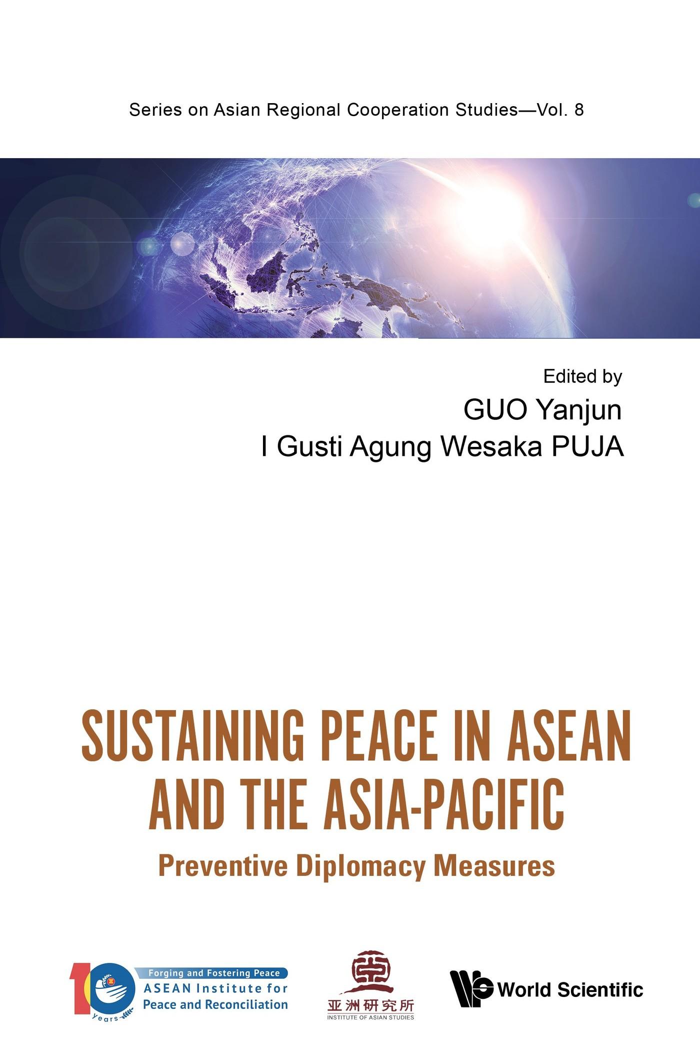 SUSTAINING PEACE IN ASEAN AND THE ASIA-PACIFIC