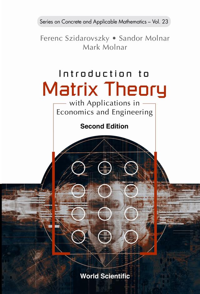 INTRO MATRIX THEORY (2ND ED) by Ferenc Szidarovszky, Mark Molnar, Sandor Molnar