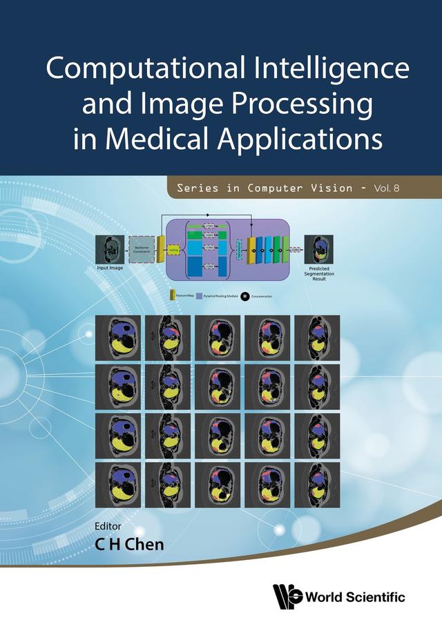 COMPUTATIONAL INTELLIGENCE & IMAGE PROCESS MEDICAL APPL by C H Chen