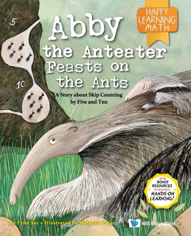 ABBY THE ANTEATER FEASTS ON THE ANTS by Fynn Sor, Małgosia Zając