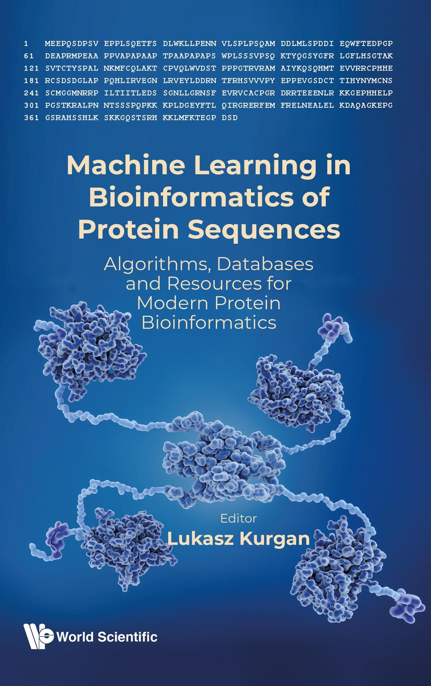 MACHINE LEARNING IN BIOINFORMATICS OF PROTEIN SEQUENCES