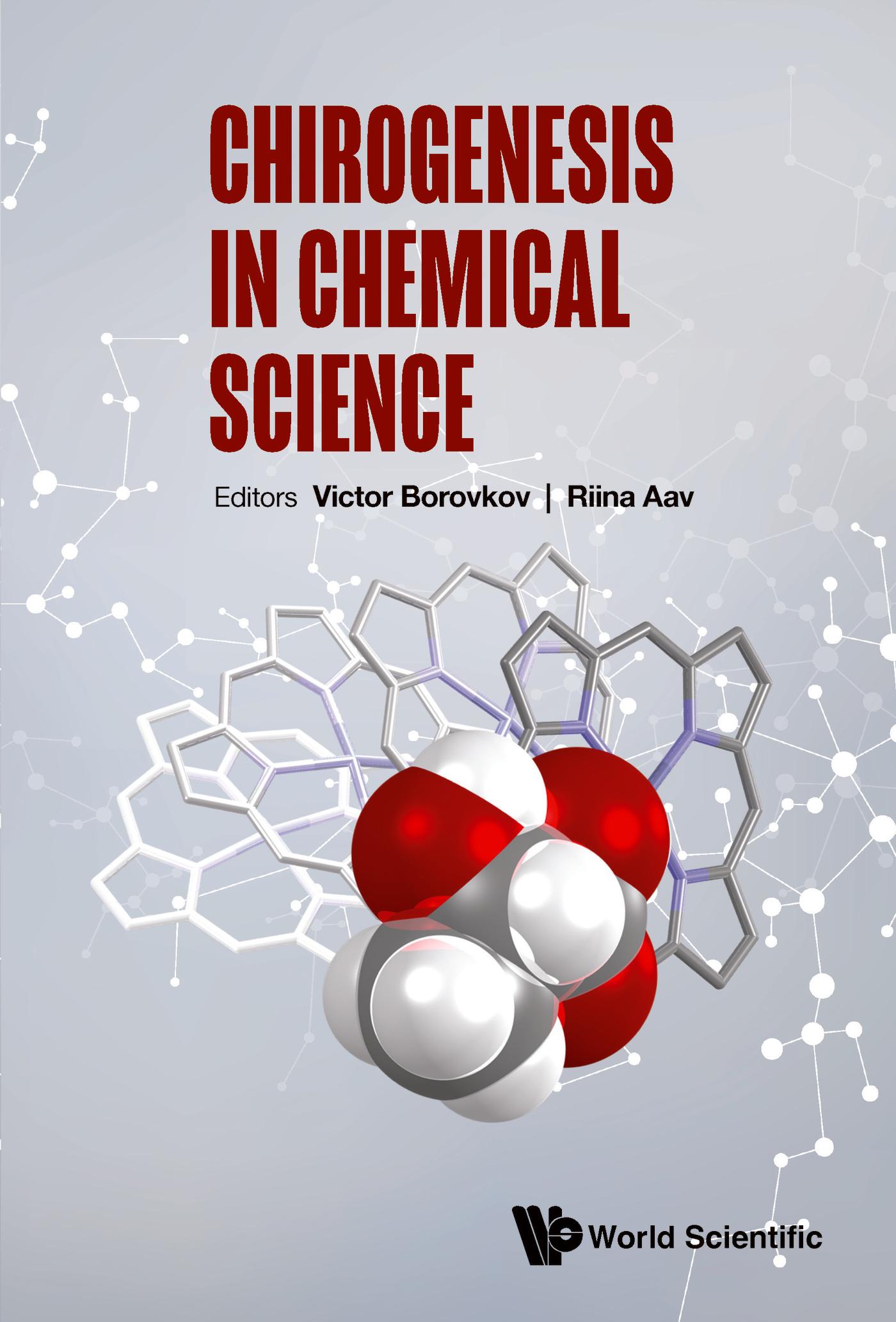 CHIROGENESIS IN CHEMICAL SCIENCE