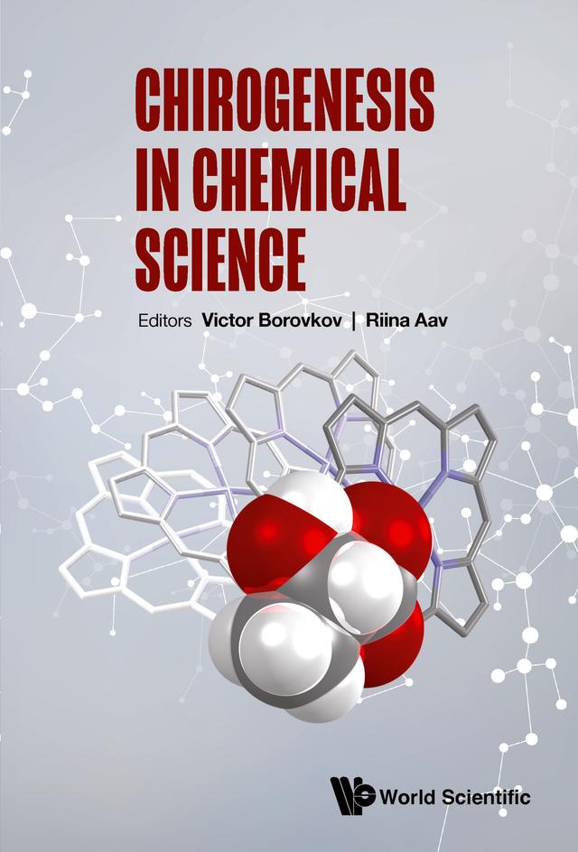 CHIROGENESIS IN CHEMICAL SCIENCE by Riina Aav, Victor Borovkov