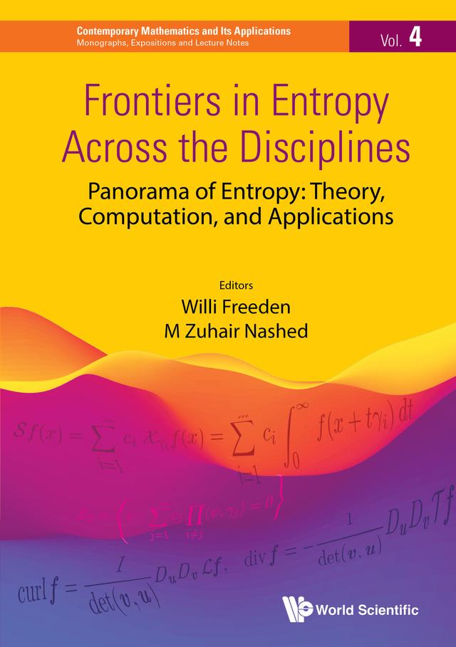 FRONTIERS IN ENTROPY ACROSS THE DISCIPLINES by M Zuhair Nashed, Willi Freeden