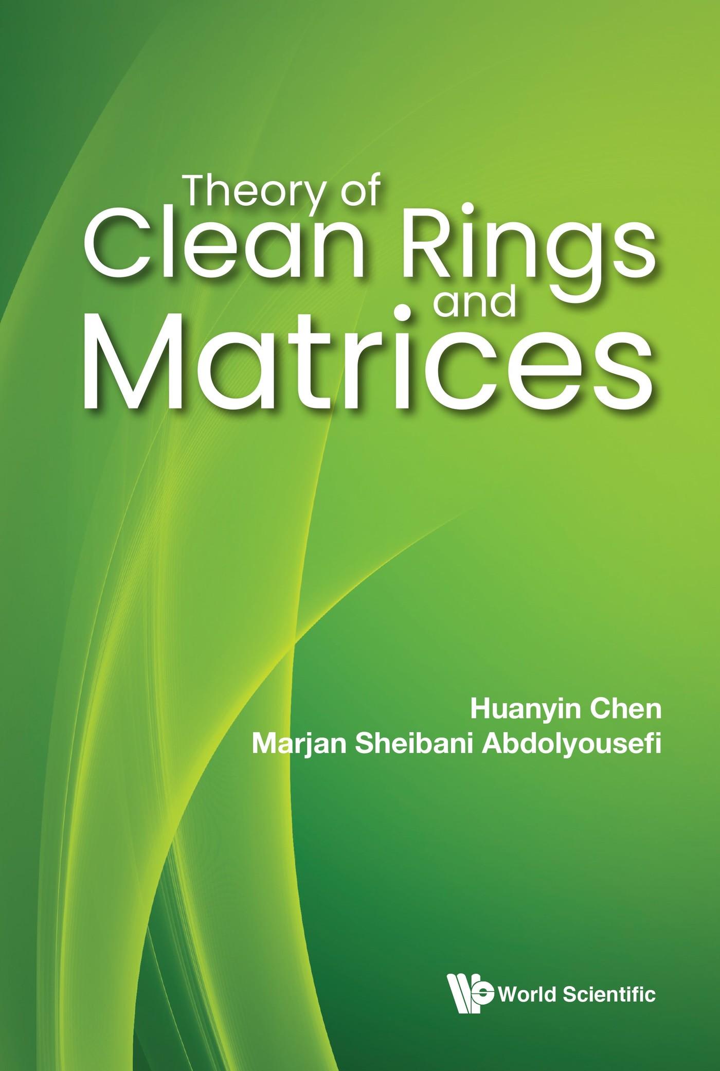 THEORY OF CLEAN RINGS AND MATRICES