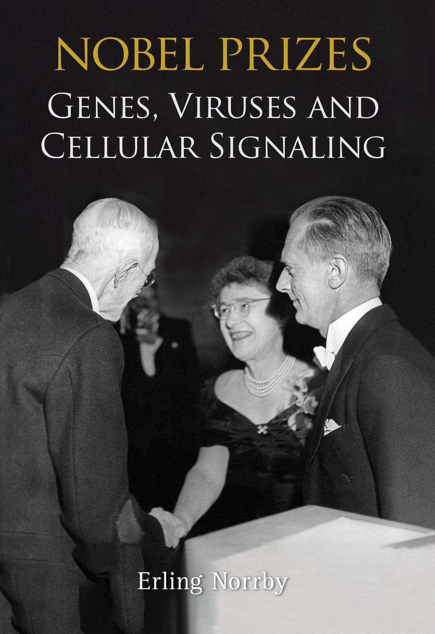 NOBEL PRIZES: GENES, VIRUSES AND CELLULAR SIGNALING