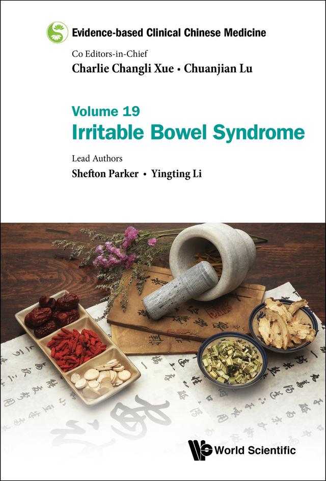EVIDENCE-BASE CLIN CHN MED (V19) by Charlie Changli Xue, Chuanjian Lu, Shefton Parker, Yingting Li