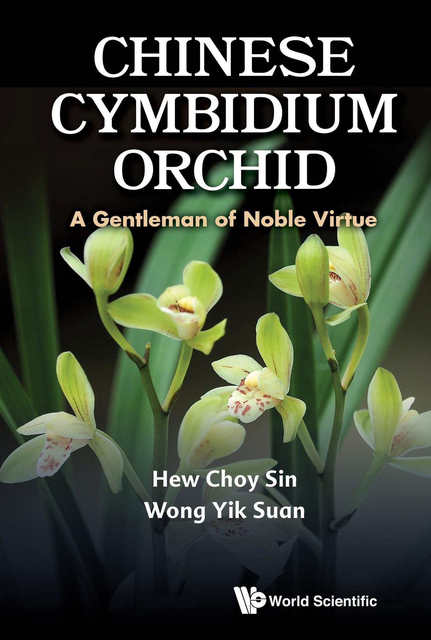 CHINESE CYMBIDIUM ORCHID: A GENTLEMAN OF NOBLE VIRTUE