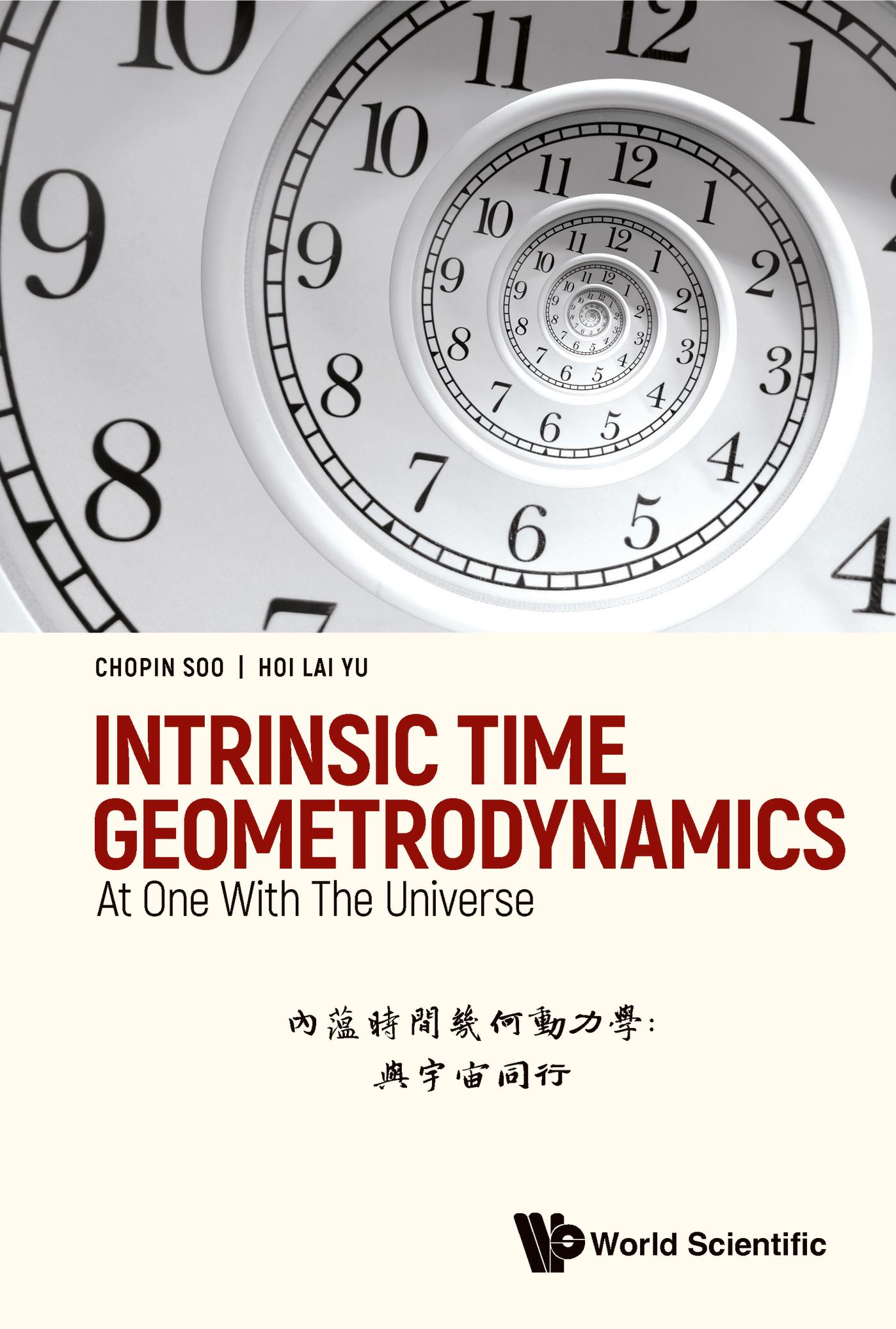 INTRINSIC TIME GEOMETRODYNAMICS: AT ONE WITH THE UNIVERSE