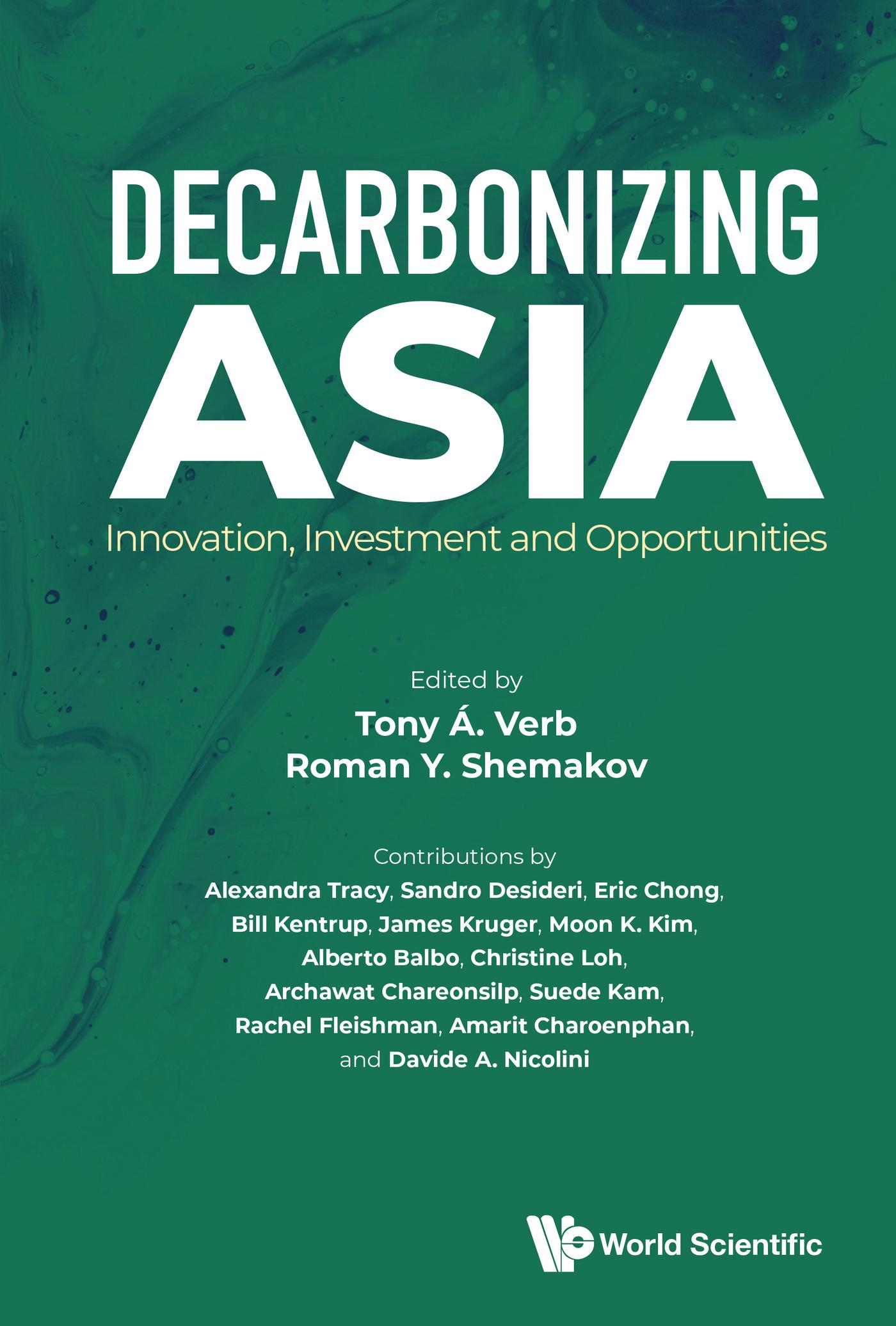 DECARBONIZING ASIA: INNOVATION, INVESTMENT AND OPPORTUNITIES