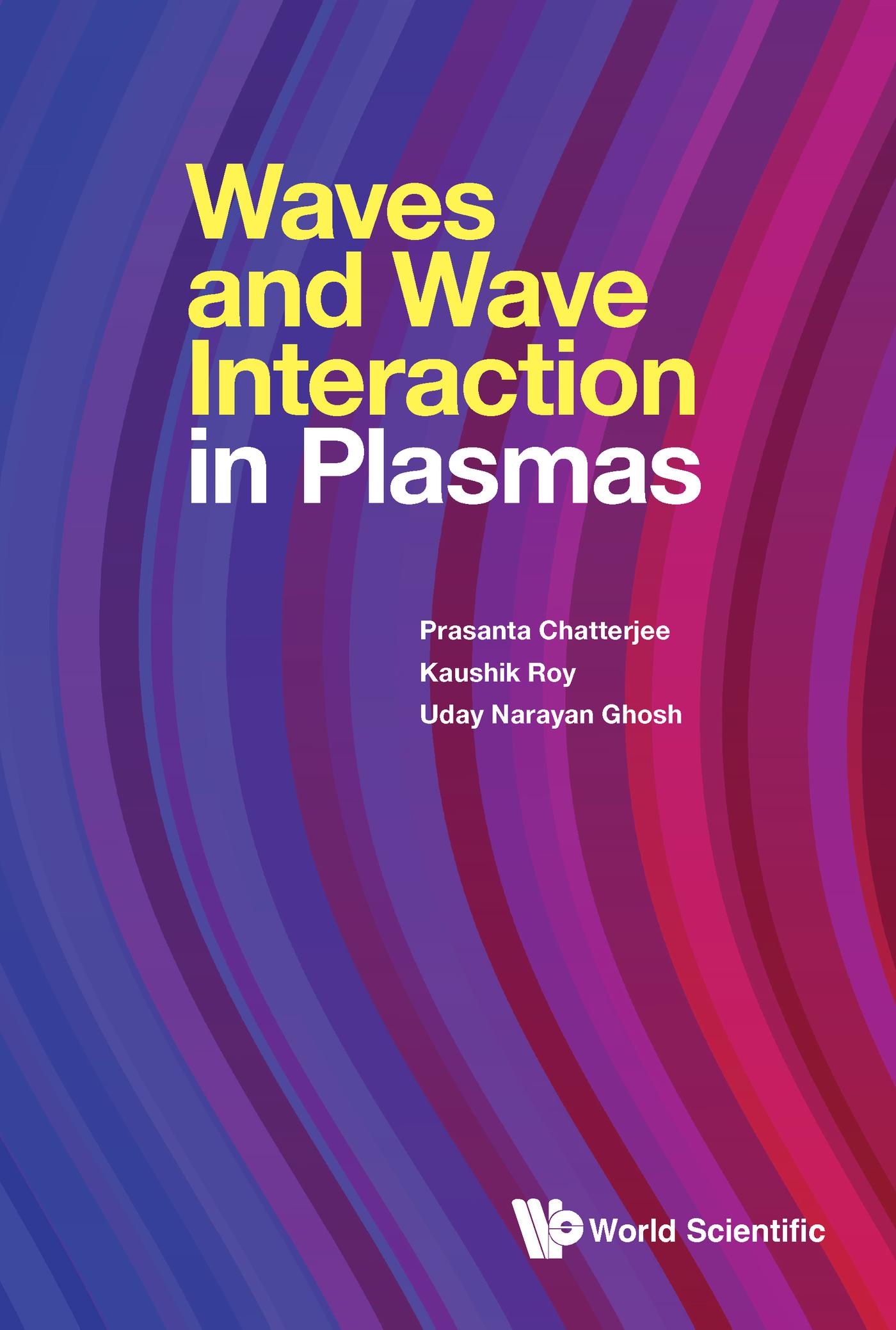WAVES AND WAVE INTERACTION IN PLASMAS