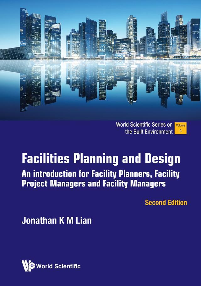 FACILITIES PLAN & DESIGN (2ND ED) by Jonathan K M Lian