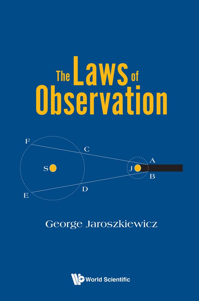 LAWS OF OBSERVATION, THE by George Jaroszkiewicz