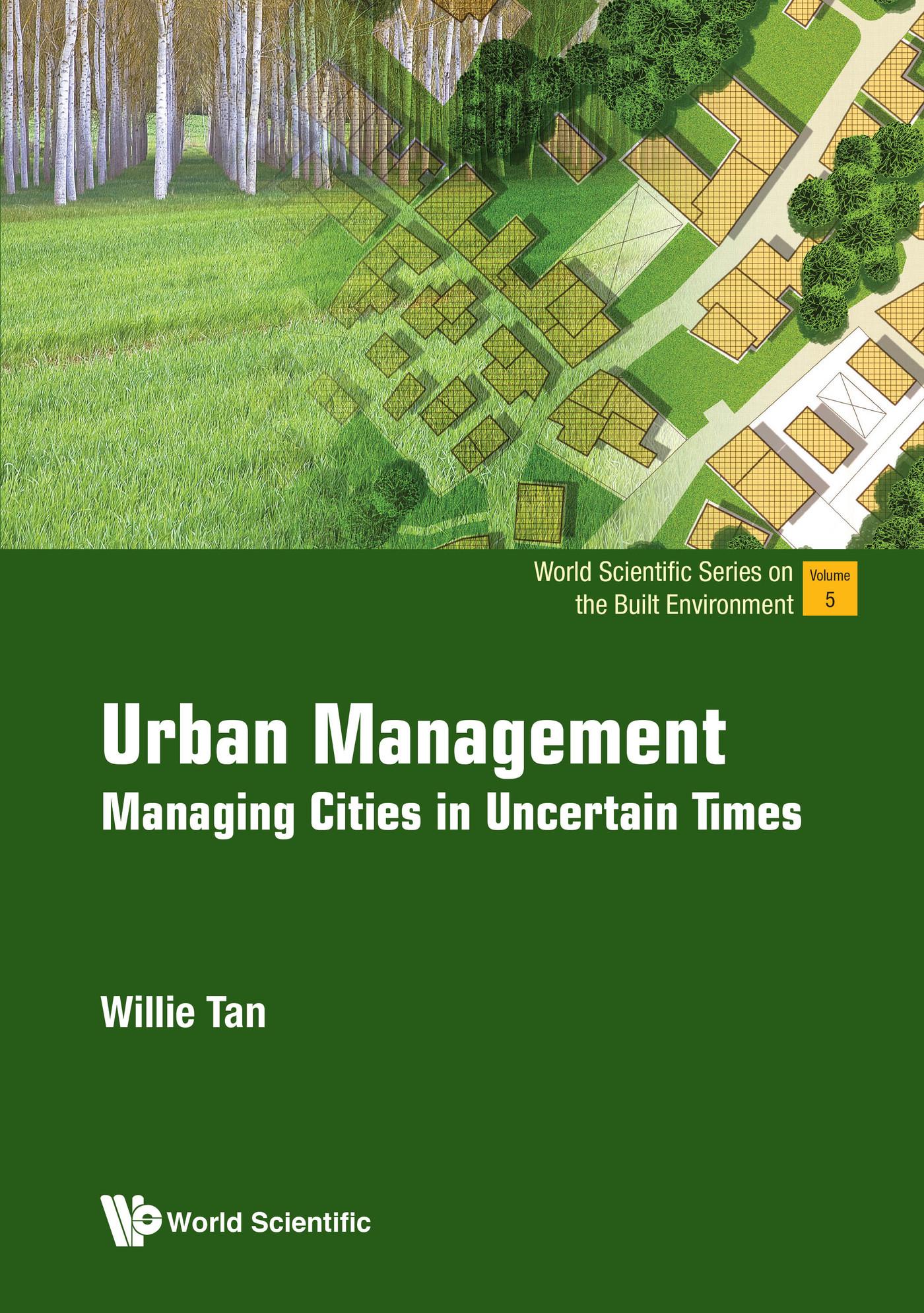 URBAN MANAGEMENT: MANAGING CITIES IN UNCERTAIN TIMES